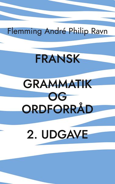 Produktbild: Fransk grammatik og ordforr&aring;d, 2. udgave