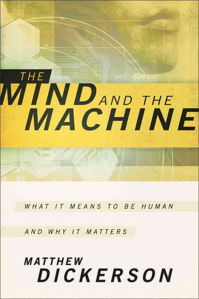 Produktbild: Dickerson, M: The Mind and the Machine