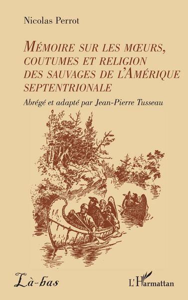 Produktbild: M&eacute;moire sur les moeurs, coutumes et religion des sauvages de l'Am&eacute;rique septentrionale