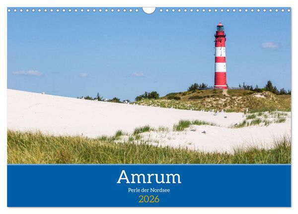 Amrum - Perle der Nordsee (Wandkalender 2026 DIN A3 quer), CALVENDO Monatskalender