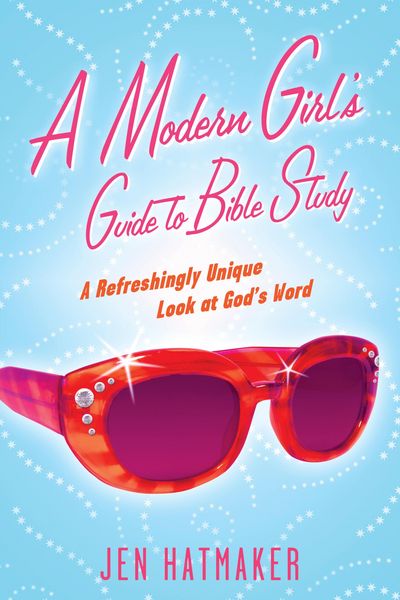 Produktbild: A Modern Girl's Guide to Bible Study