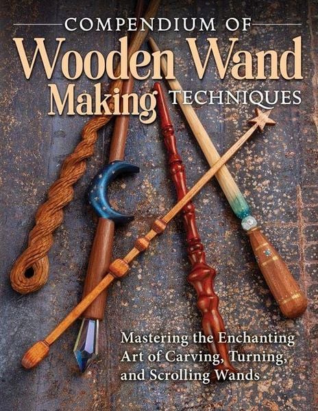 Produktbild: Compendium of Wooden Wand Making Techniques