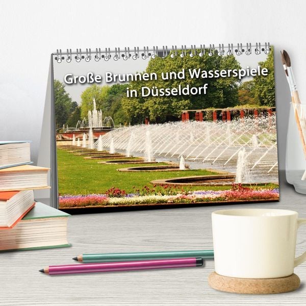 Produktbild: Grosse Brunnen und Wasserspiele in D&uuml;sseldorf (Tischkalender 2026 DIN A5 quer), CALVENDO Monatskalender