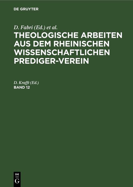 Produktbild: Theologische Arbeiten aus dem rheinischen wissenschaftlichen Prediger-Verein. Band 12