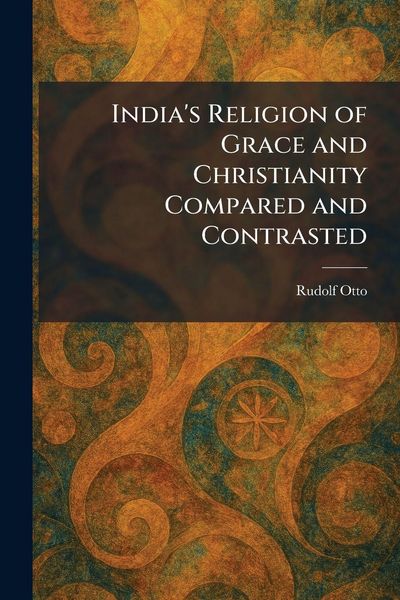 Produktbild: India's Religion of Grace and Christianity Compared and Contrasted