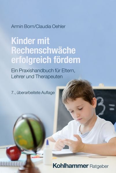Kinder mit Rechenschwäche erfolgreich fördern, Taschenbuch von Armin Born,Claudia Oehler, Kohlhammer, 978-3-17-046081-2