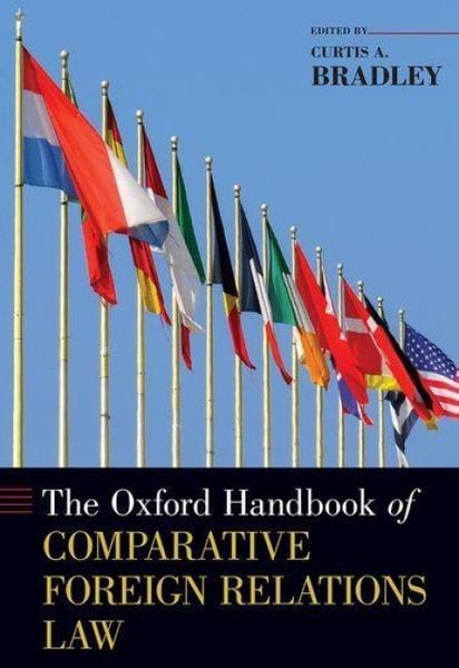 Produktbild: The Oxford Handbook of Comparative Foreign Relations Law
