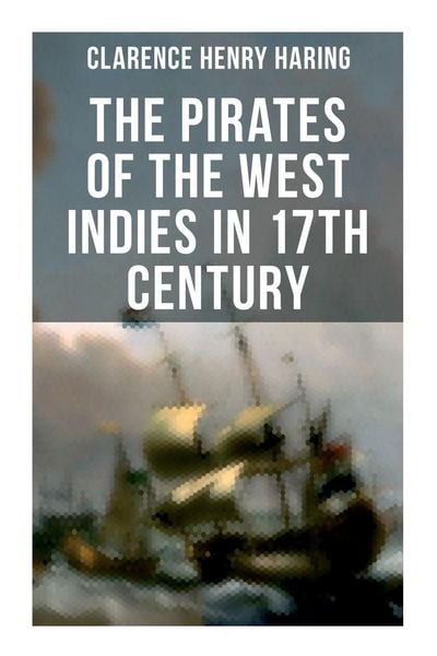 Produktbild: The Pirates of the West Indies in 17th Century