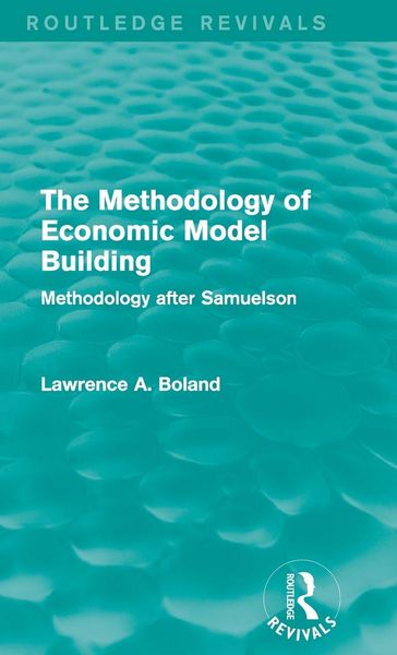 Produktbild: The Methodology of Economic Model Building (Routledge Revivals)