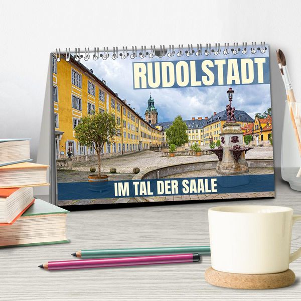 Produktbild: Rudolstadt - im Tal der Saale (Tischkalender 2026 DIN A5 quer), CALVENDO Monatskalender