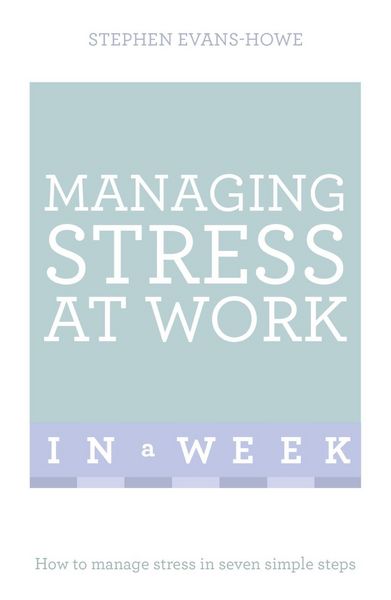 Produktbild: Managing Stress At Work In A Week