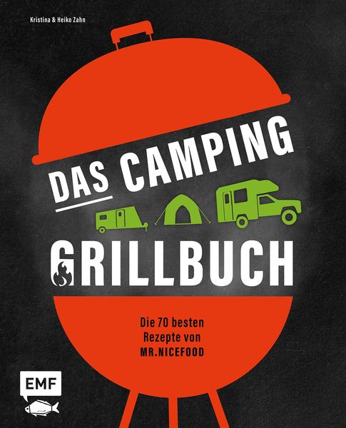 Produktbild: Das Camping-Grillbuch &ndash; Die 70 besten Rezepte von @mr.nicefood