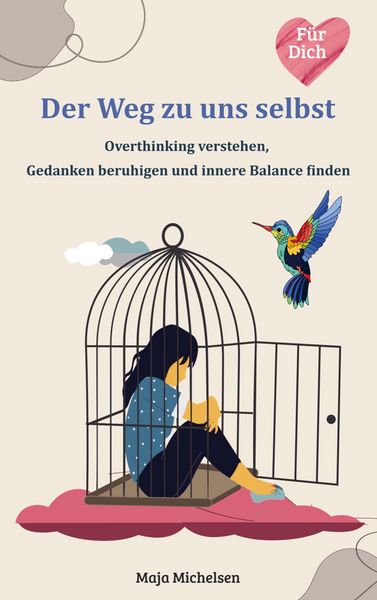 Der Weg zu uns selbst, Taschenbuch von Maja Michelsen, Bookmundo, 9789403868028