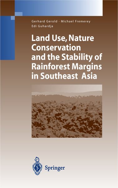 Produktbild: Land Use, Nature Conservation and the Stability of Rainforest Margins in Southeast Asia