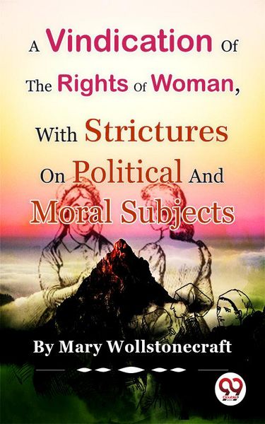 Produktbild: A Vindication of the Rights of Woman,With Strictures On Political And Moral Subjects