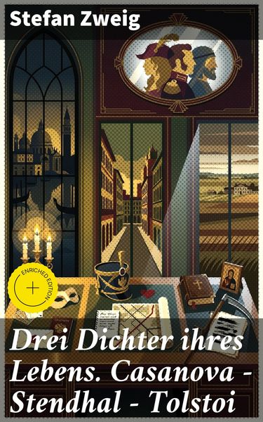 Produktbild: Drei Dichter ihres Lebens. Casanova - Stendhal - Tolstoi