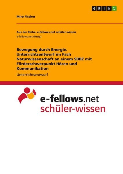 Produktbild: Bewegung durch Energie. Unterrichtsentwurf im Fach Naturwissenschaft an einem SBBZ mit F&ouml;rderschwerpunkt H&ouml;ren und Kommunikation