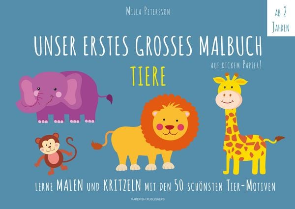 Produktbild: UNSER ERSTES GROSSES MALBUCH - TIERE