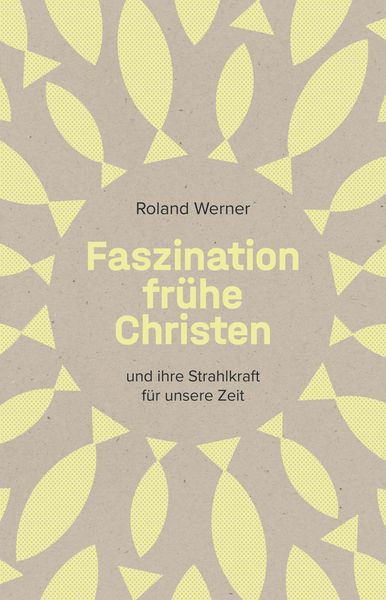 Produktbild: Faszination fr&uuml;he Christen