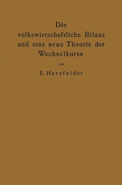 Produktbild: Die volkswirtschaftliche Bilanz und eine neue Theorie der Wechselkurse