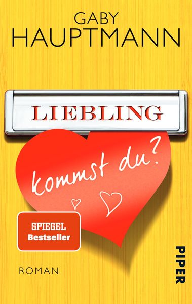 Liebling, kommst du?, Taschenbuch von Gaby Hauptmann, Piper Taschenbuch, 9783492305396