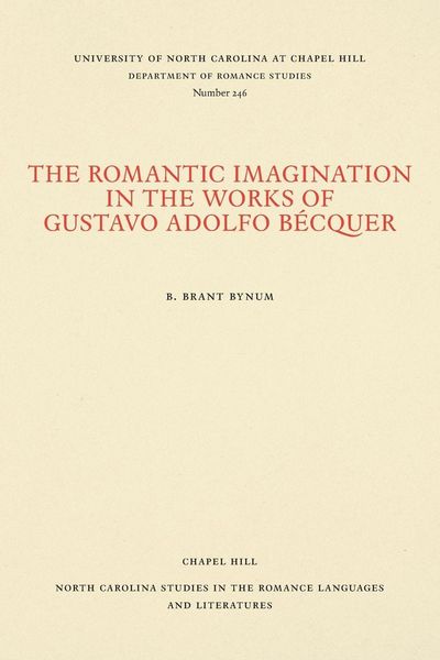 Produktbild: The Romantic Imagination in the Works of Gustavo Adolfo B&eacute;cquer