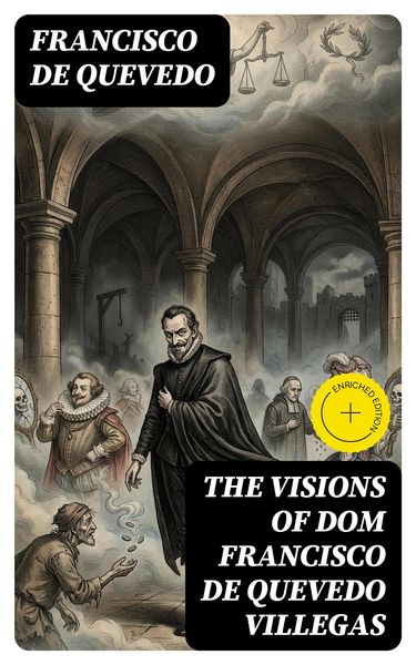 Produktbild: The Visions of Dom Francisco de Quevedo Villegas
