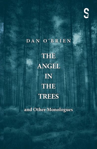 Produktbild: The Angel in the Trees and Other Monologues