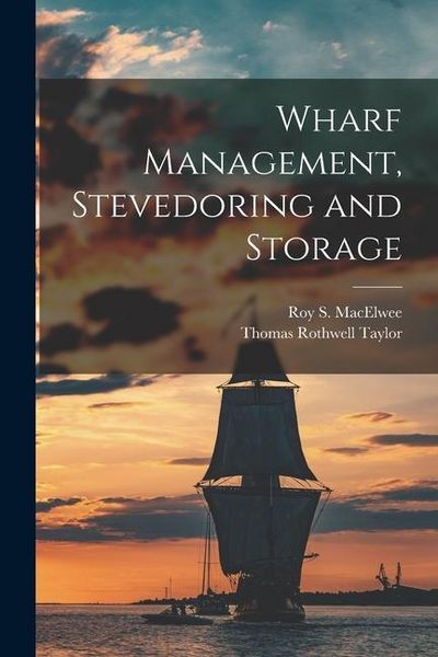 Produktbild: Wharf Management, Stevedoring and Storage [microform]