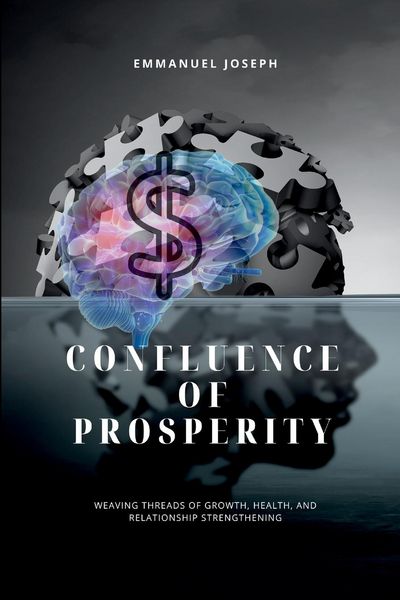 Produktbild: Confluence of Prosperity, Weaving Threads of Growth, Health, and Relationship Strengthening