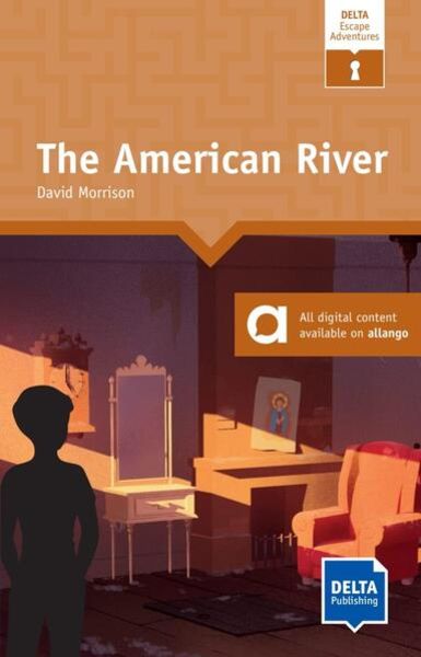 The American River, Taschenbuch von David Morrison, Delta Publishing by Klett, 978-3-12-501154-0