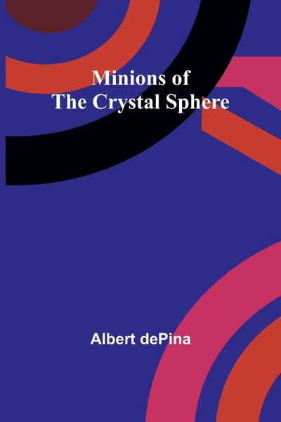 Produktbild: Minions of the Crystal Sphere