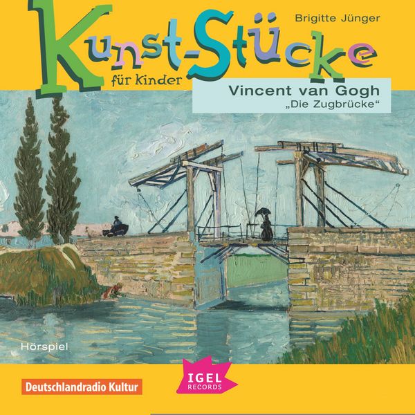 Produktbild: Kunst-St&uuml;cke f&uuml;r Kinder. Vincent van Gogh. Die Zugbr&uuml;cke