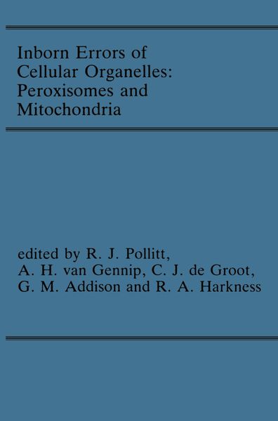 Produktbild: Inborn Errors of Cellular Organelles: Peroxisomes and Mitochondria