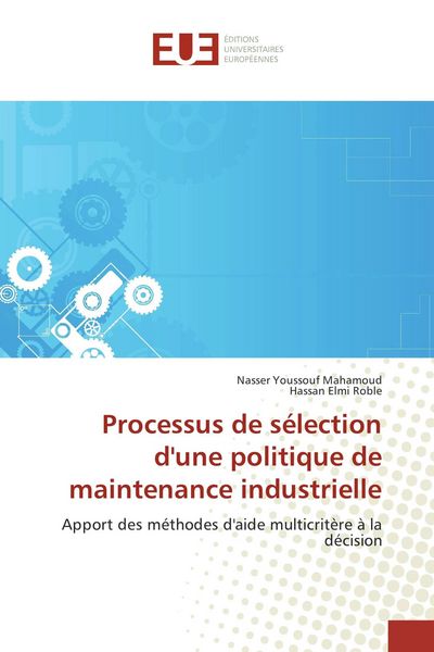 Produktbild: Processus de s&eacute;lection d'une politique de maintenance industrielle