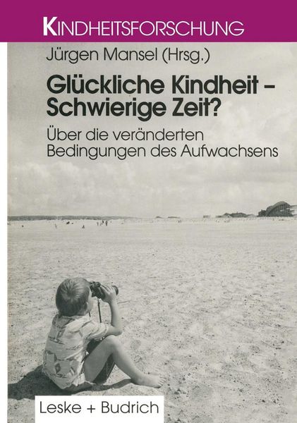 Produktbild: Gl&uuml;ckliche Kindheit - Schwierige Zeit?