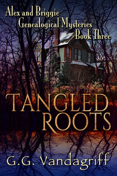 Produktbild: Tangled Roots - New Edition (Alex & Briggie Mysteries, #3)