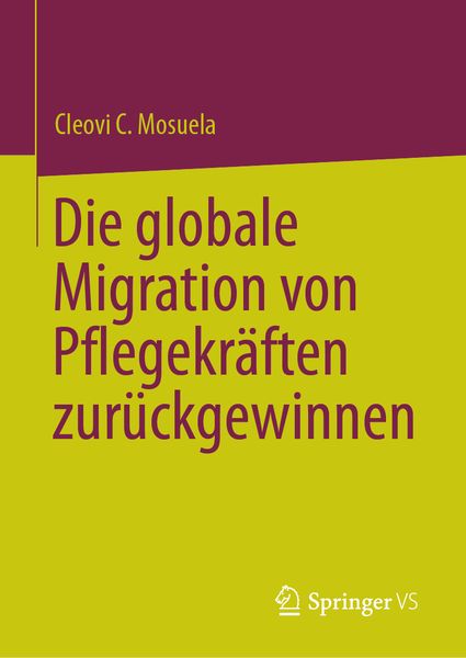 Produktbild: Die globale Migration von Pflegekr&auml;ften zur&uuml;ckgewinnen