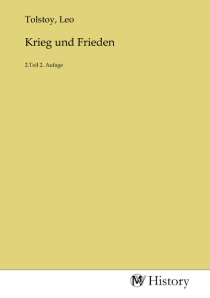 Krieg und Frieden, Taschenbuch von , MV-History, 9783753667225