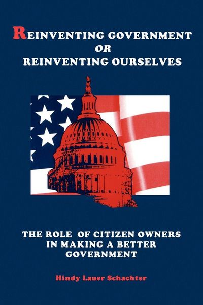 Produktbild: Reinventing Government or Reinventing Ourselves