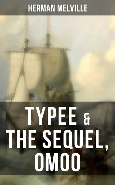 Produktbild: Typee & The Sequel, Omoo