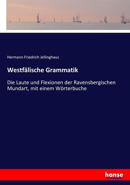 Westfälische Grammatik, Taschenbuch von Hermann Friedrich Jellinghaus, Hansebooks, 9783743627093