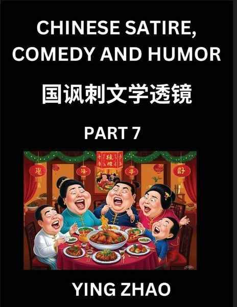 Produktbild: Learn Chinese Satire, Comedy and Humor Stories (Part 7) - Practice Reading Mandarin Chinese Textbooks, A Beginners Guide to Learn Ancient Language and