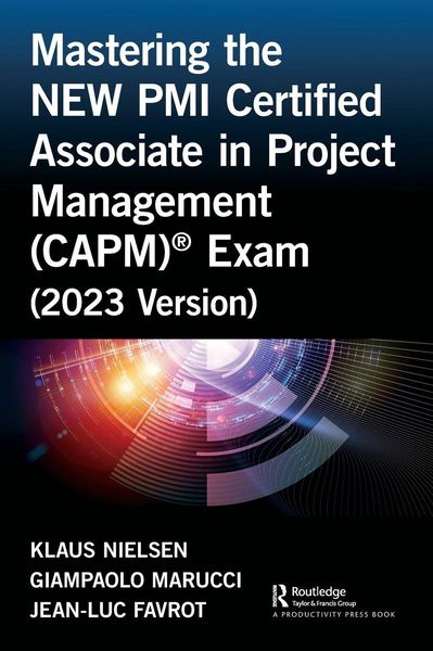 Produktbild: Mastering the NEW PMI Certified Associate in Project Management (CAPM)&reg; Exam (2023 Version)