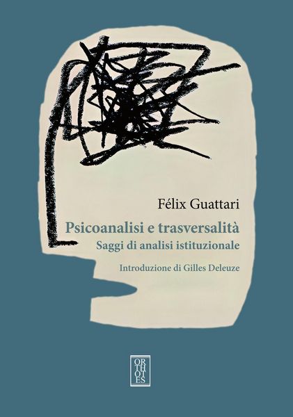 Produktbild: Psicoanalisi e trasversalit&agrave;. Saggi di analisi istituzionale