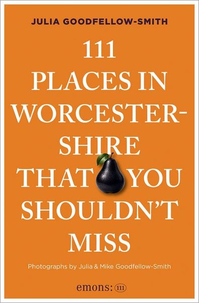 Produktbild: 111 Places in Worcestershire That You Shouldn't Miss