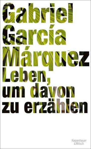 Produktbild: Leben, um davon zu erz&auml;hlen