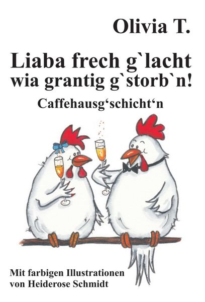 Produktbild: Liaba frech g&lsquo;lacht wia grantig g&lsquo;storb&lsquo;n!