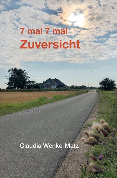 7 mal 7 mal Zuversicht, Taschenbuch von Claudia Wenke-Matz, MBS, 9789403761787