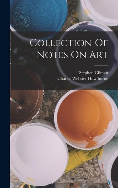 Produktbild: Collection Of Notes On Art